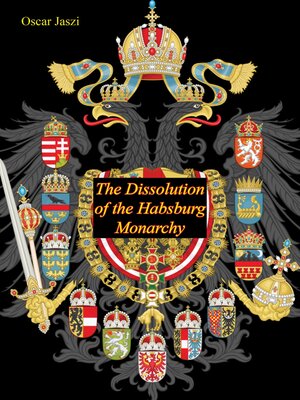 cover image of The Dissolution of the Habsburg Monarchy